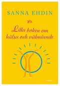 Lilla boken om hlsa och vlmende