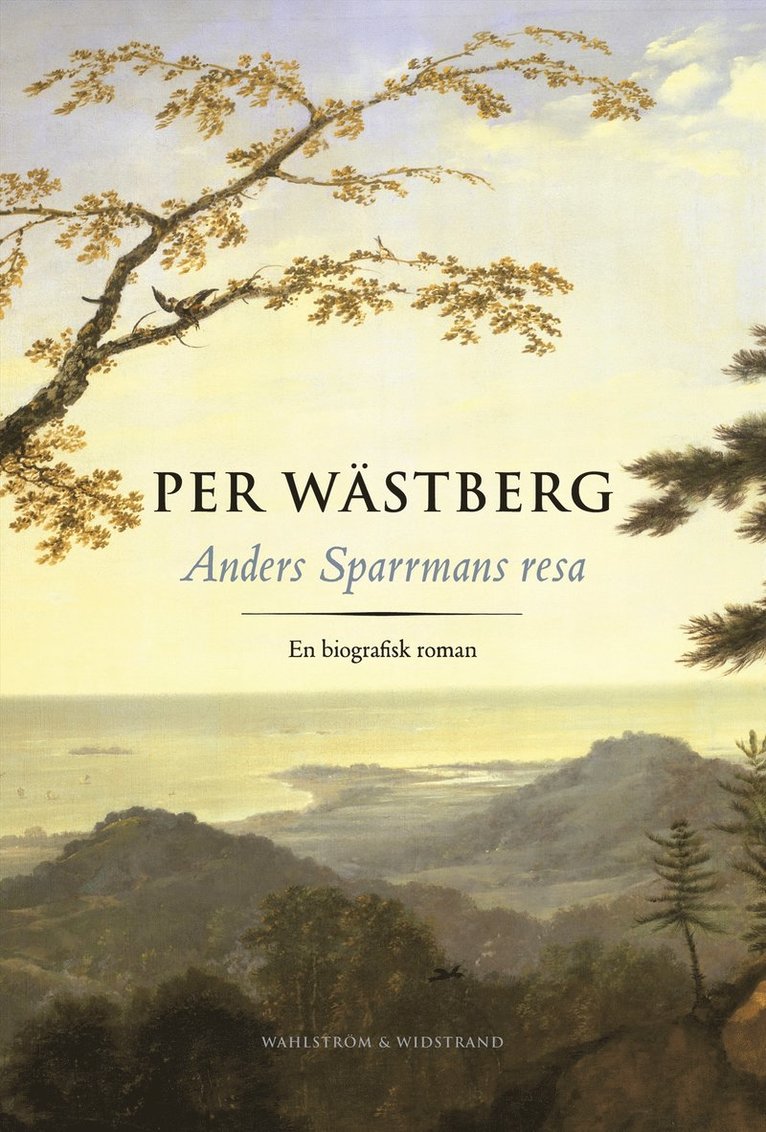 Per Wästberg - Anders Sparrmans resa, E-bok
