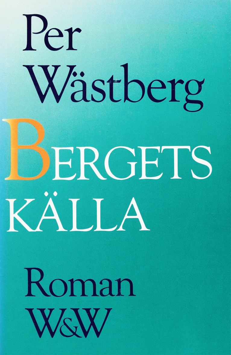 Per Wästberg - Bergets källa, E-bok
