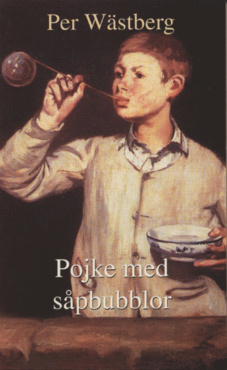 Per Wästberg - Pojke med såpbubblor, E-bok
