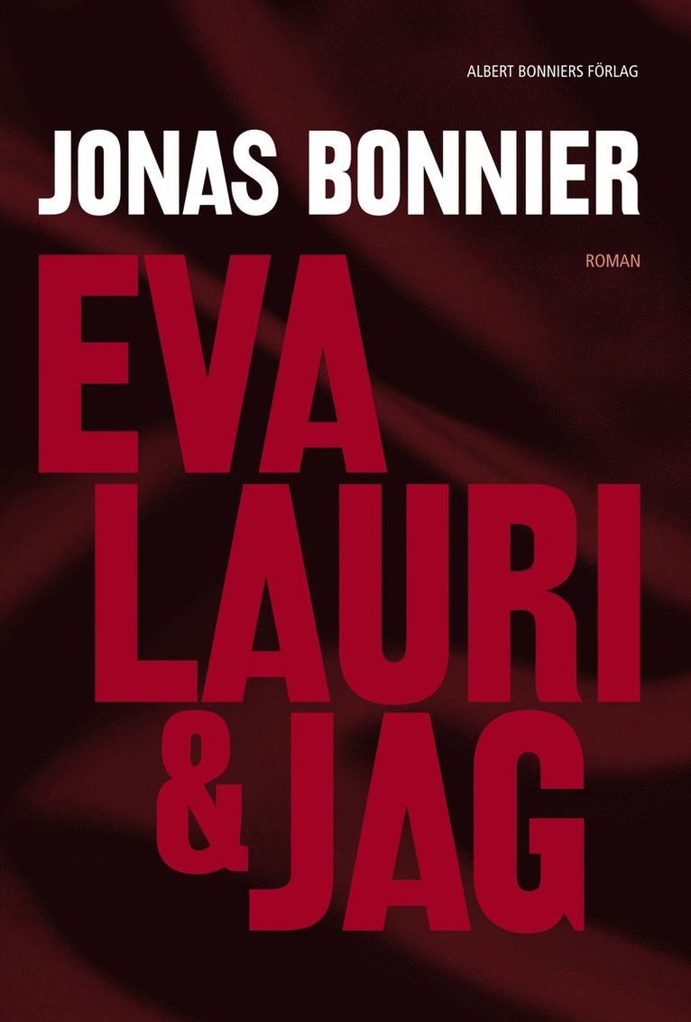 Jonas Bonnier - Eva Lauri & jag, E-bok
