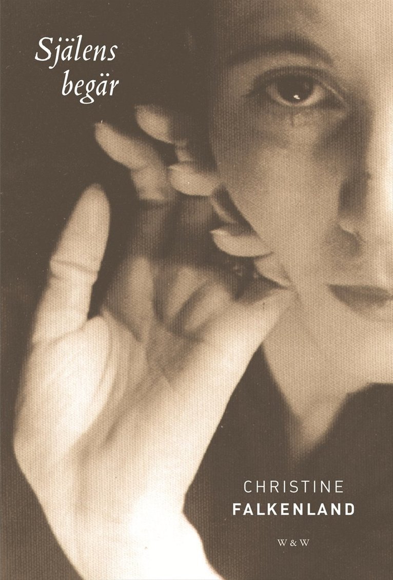 Christine Falkenland - Själens begär, E-bok
