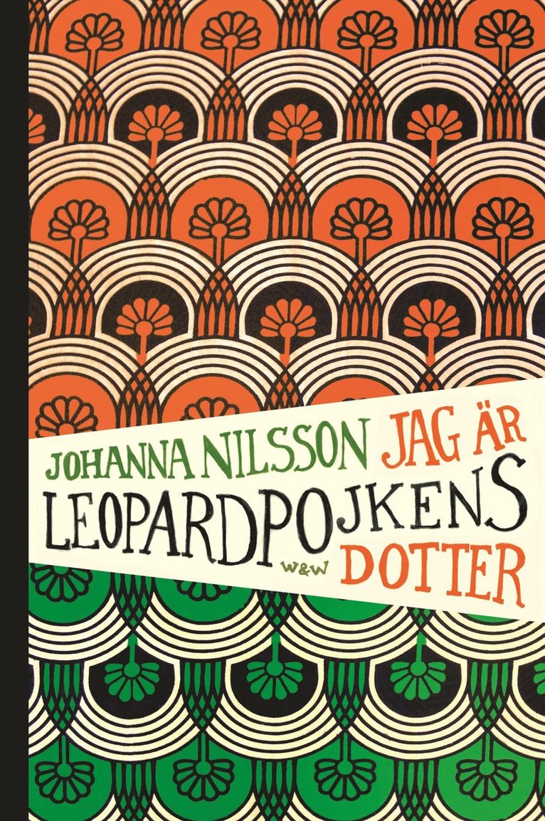 Johanna Nilsson - Jag är Leopardpojkens dotter, E-bok