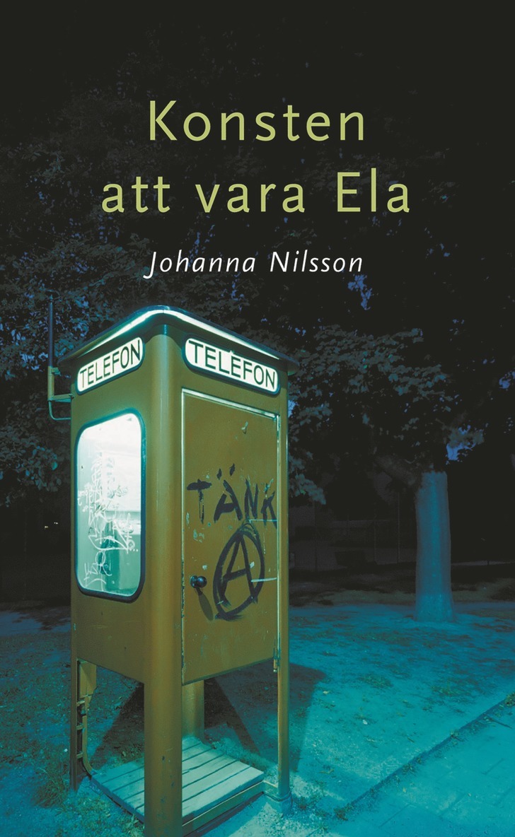 Johanna Nilsson - Konsten att vara Ela, E-bok
