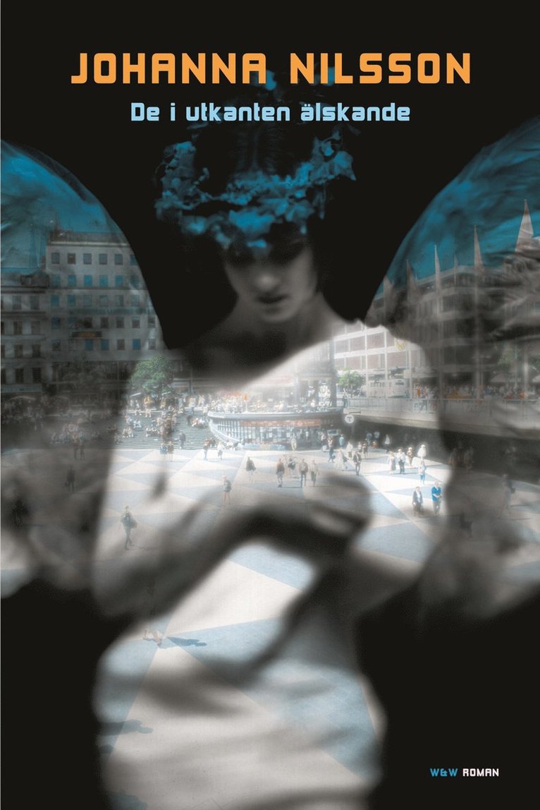 Johanna Nilsson - De i utkanten älskande, E-bok