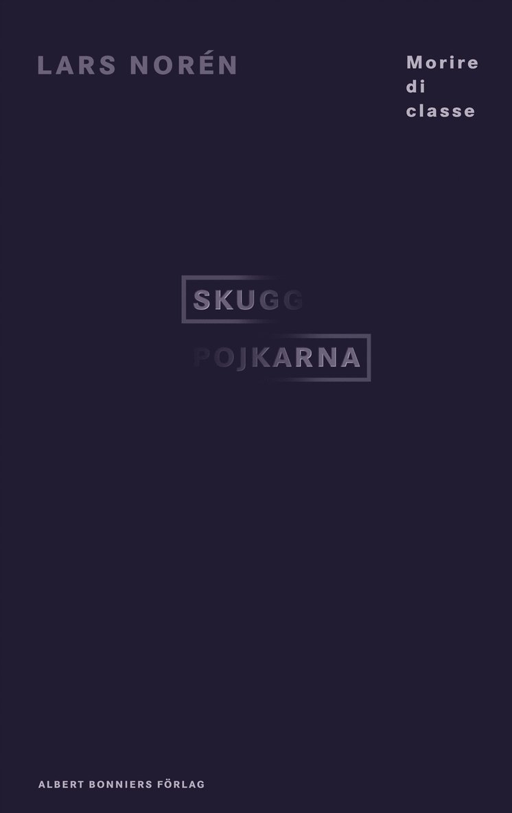 Lars Norén - Skuggpojkarna, E-bok