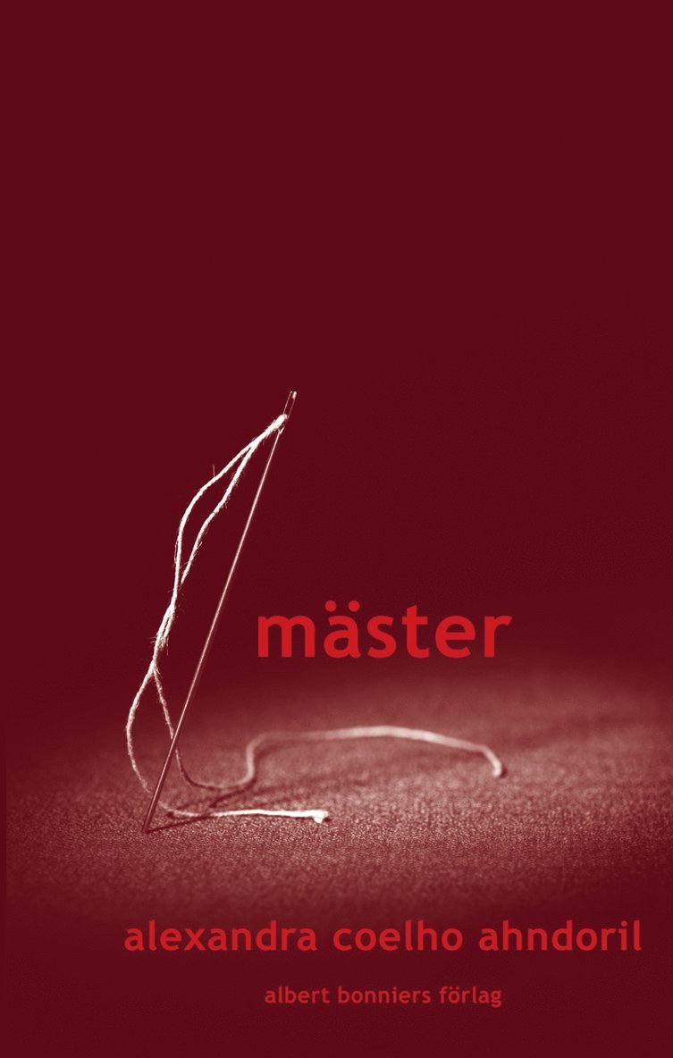 Alexandra Coelho Ahndoril - Mäster, E-bok