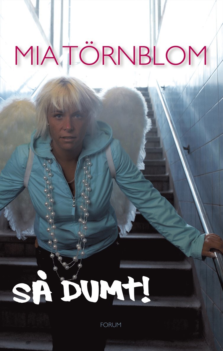 Mia Törnblom - Så dumt!, E-bok
