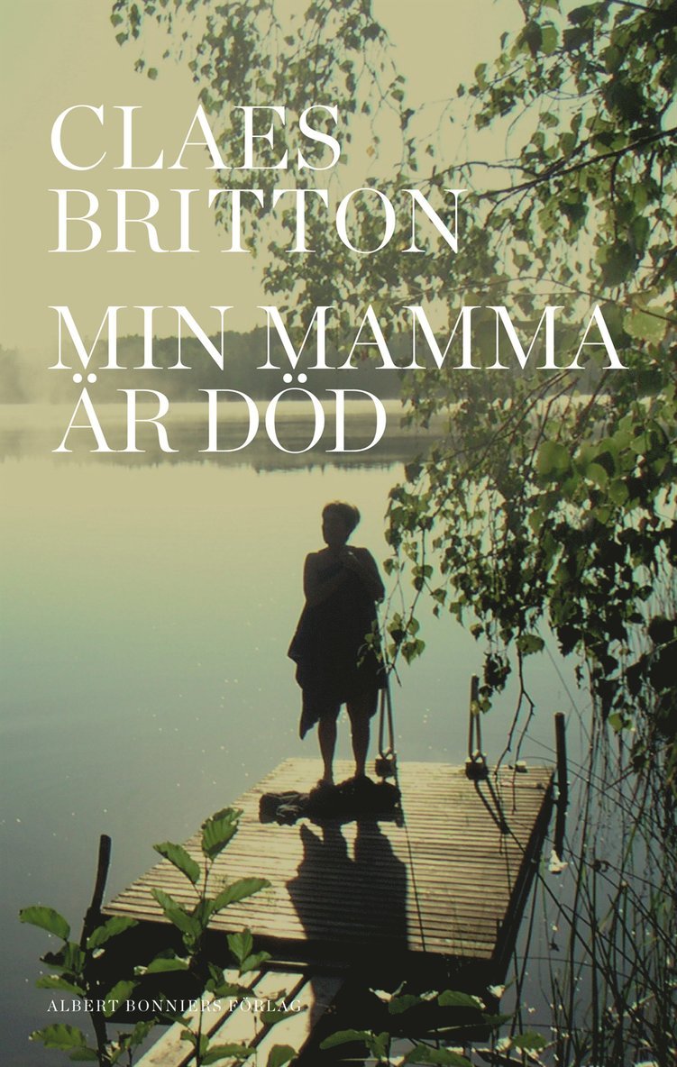 Claes Britton - Min mamma är död, E-bok