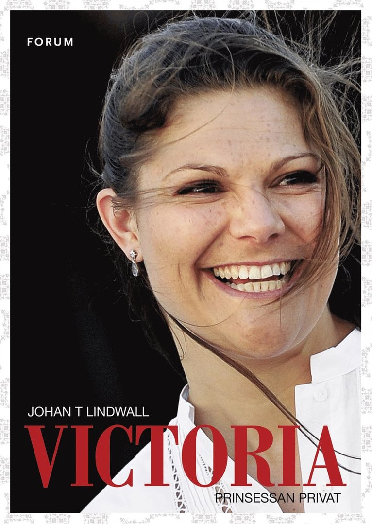 Johan T Lindwall - Victoria : Prinsessan privat, E-bok
