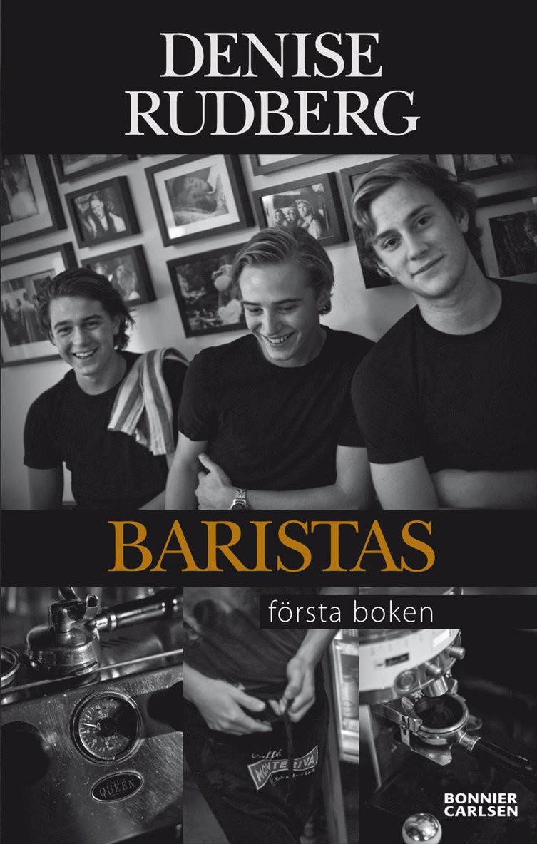 Denise Rudberg - Baristas : första boken, E-bok