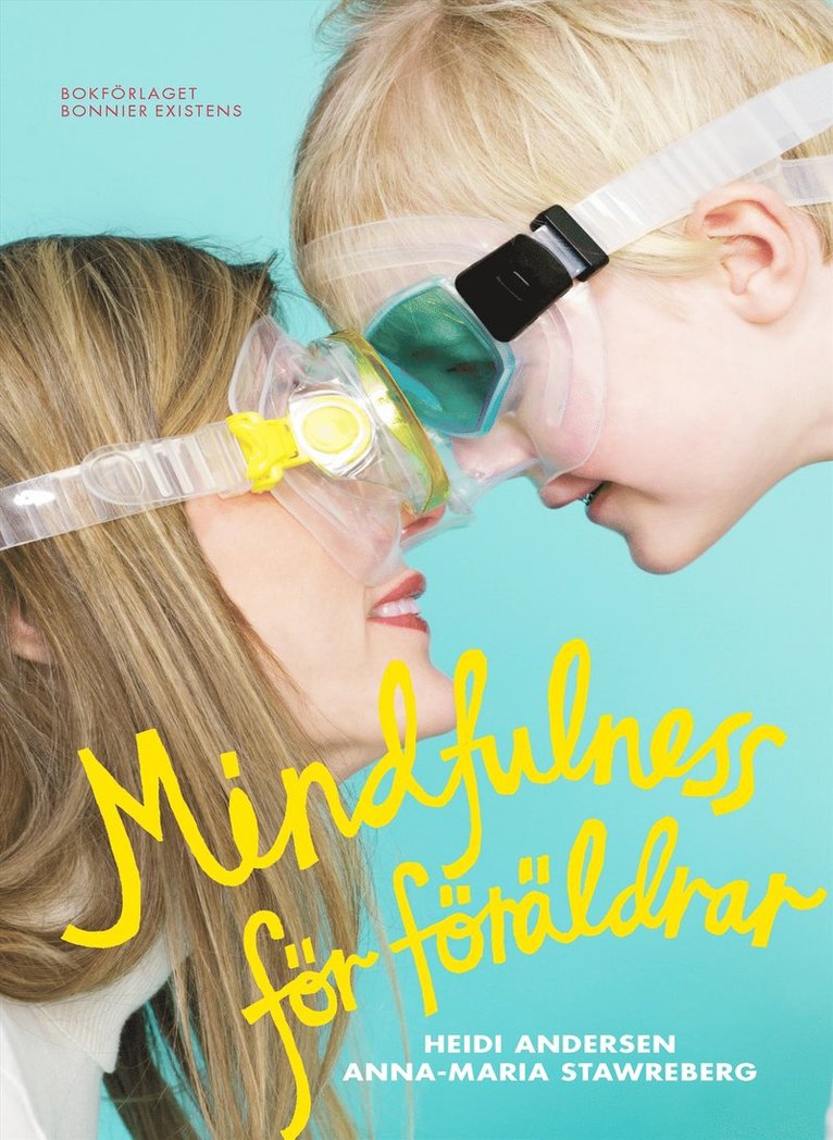 Heidi Andersen Cerwall, Anna-Maria Stawreberg - Mindfulness för föräldrar, E-bok