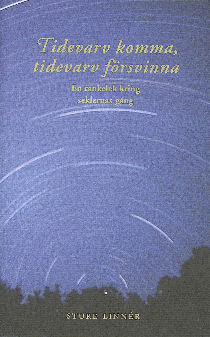 Sture Linnér - Tidevarv komma, tidevarv försvinna, E-bok