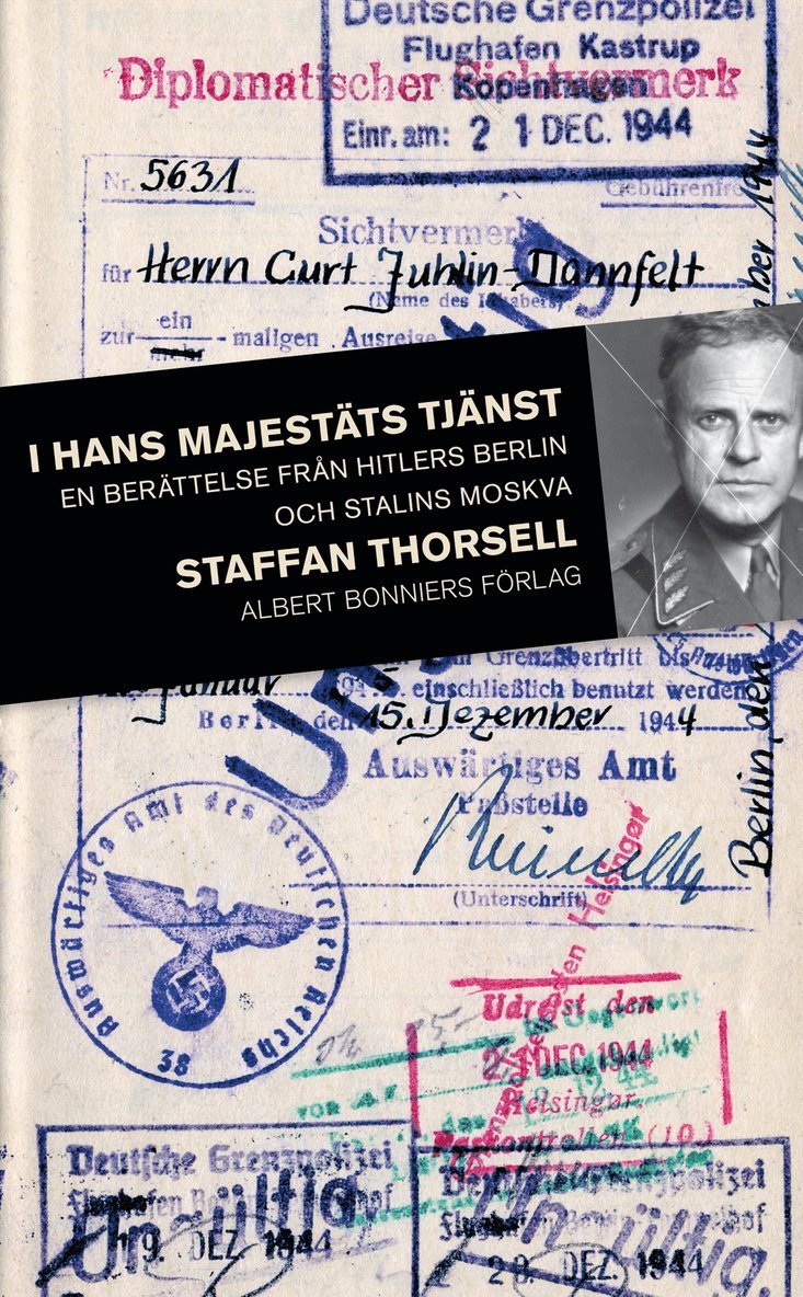 Staffan Thorsell - I hans majestäts tjänst : En svensk officers liv med nazistregimen, E-bok