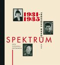 Spektrum 1931-1935 : Den svenska drmmen : tidskrift och frlag i 1930-talets kultur