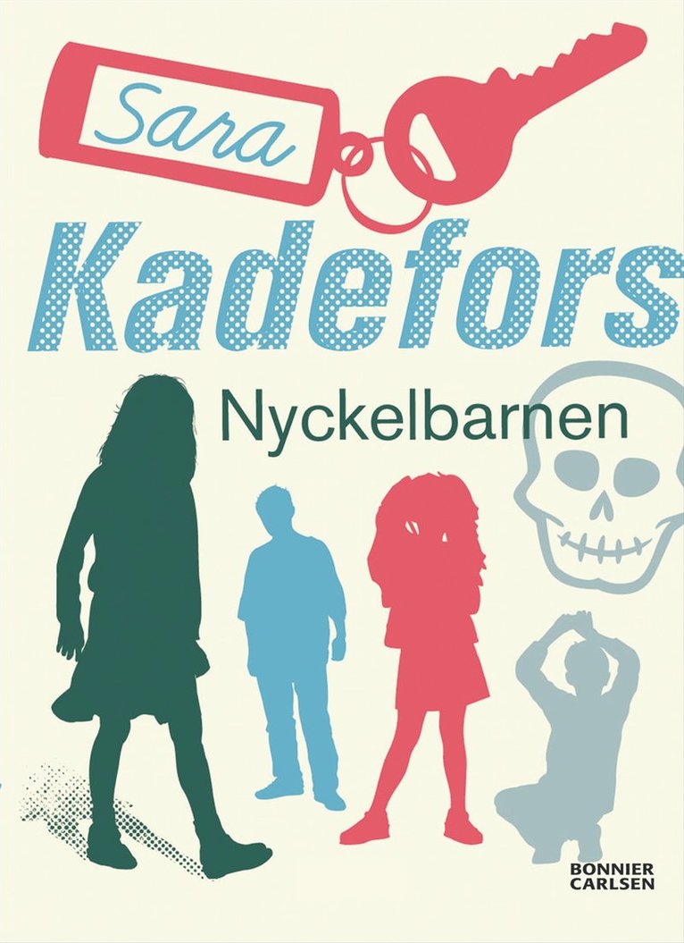 Sara Kadefors - Nyckelbarnen, E-bok