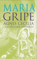 Agnes Cecilia : en sllsam historia