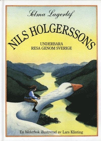 Selma Lagerlöf - Nils Holgerssons underbara resa genom Sverige, E-bok