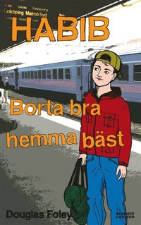 e-Bok Habib Borta bra, hemma bäst <br />                        E bok