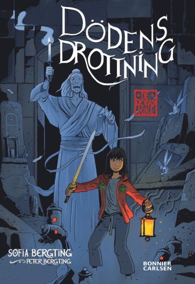 Sofia Bergting - Dödens drottning, E-bok