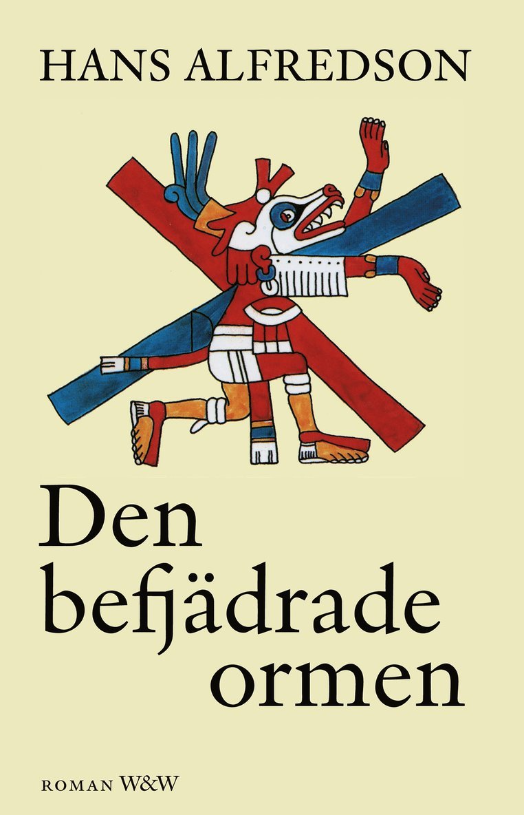 Hans Alfredson - Den befjädrade ormen, E-bok