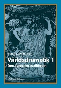 Vrldsdramatik 1 - Den klassiska traditionen