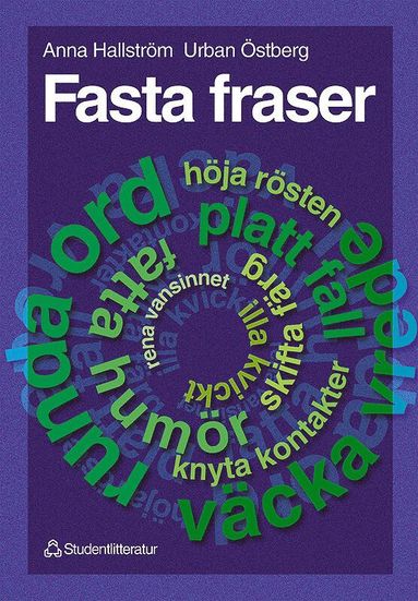 Urban Östberg, Anna Hallström Fasta fraser