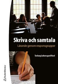 e-Bok Skriva och samtala   Lärande genom responsgrupper