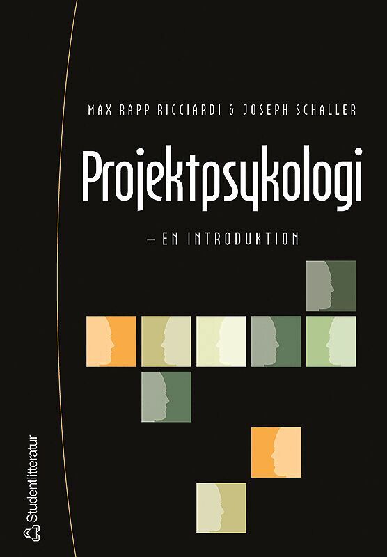 Max Rapp Ricciardi, Joseph Schaller - Projektpsykologi : en introduktion, Häftad