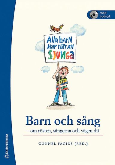 Barn och sång : om rösten sångerna och vägen dit