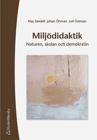 e-Bok Miljödidaktik   Naturen, skolan och demokratin