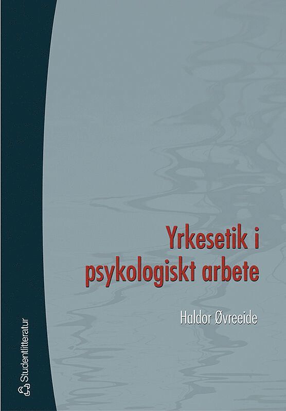 Haldor Øvreeide - Yrkesetik i psykologiskt arbete, Häftad