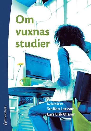 Staffan Larsson, Lars Erik Olsson Om vuxnas studier