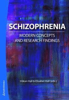 Schizophrenia : modern concepts and research findings, Häftad