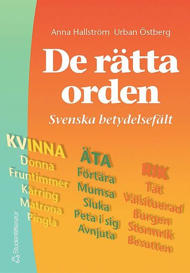 Urban Östberg, Anna Hallström De rätta orden – Svenska betydelsefält