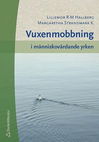 e-Bok Vuxenmobbning i människovårdande yrken