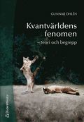 Kvantvärldens fenomen : teori och begrepp