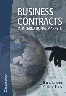Bruno Lindén, Gertrud Roos - Business contracts in international markets, Häftad