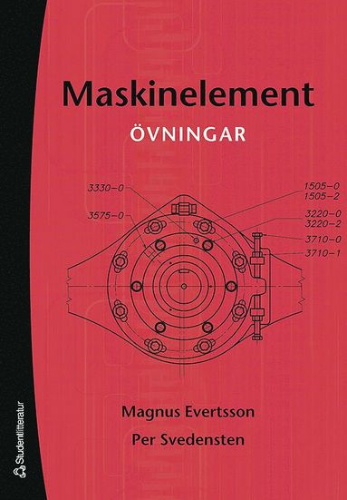 Magnus Evertsson, Per Svedensten Maskinelement : övningar