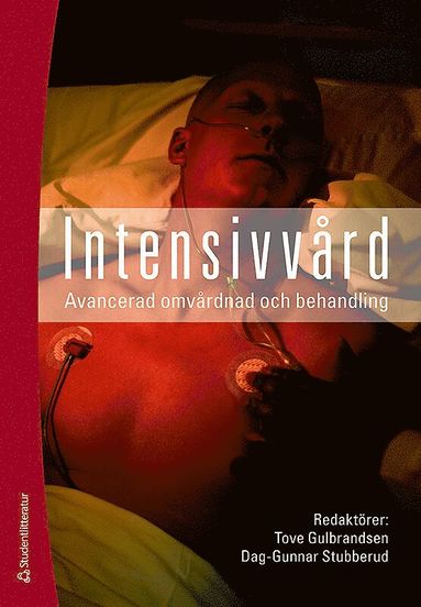 Intensivvård : avancerad omvårdnad och behandling