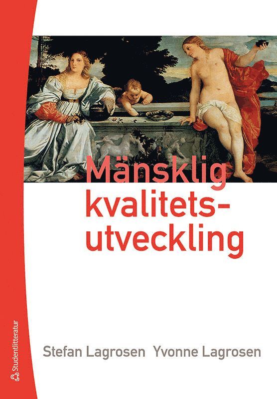 Stefan Lagrosen, Yvonne Lagrosen - Mänsklig kvalitetsutveckling, Häftad