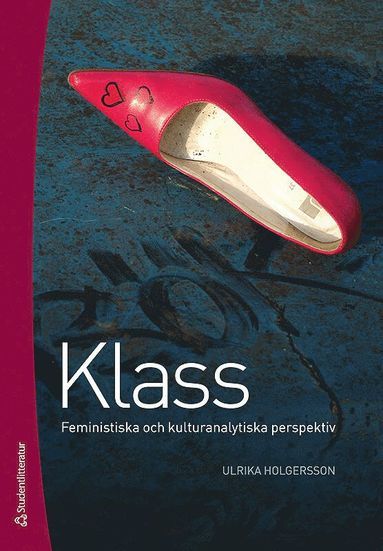 Klass : feministiska och kulturanalytiska perspektiv