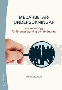 e-Bok Medarbetarundersökningar  som verktyg för företagsstyrning och förändring