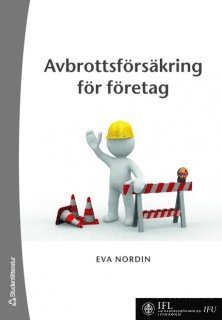 Eva Nordin - Avbrottsförsäkring för företag, Häftad