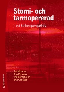 Stomi- och tarmopererad : ett helhetsperspektiv, Häftad