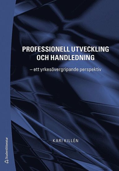 Professionell utveckling och handledning : ett yrkesövergripande perspektiv