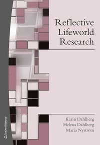Reflective Lifeworld Research