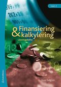 Finansiering och kalkylering - l�sningsh�fte
