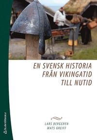 En svensk historia frn vikingatid till nutid