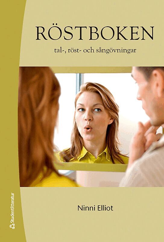 Ninni Elliot - Röstboken : tal-, röst och sångövningar, Häftad. Tillgänglighet: Lägg i varukorg